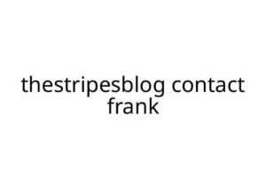thestripesblog contact frank