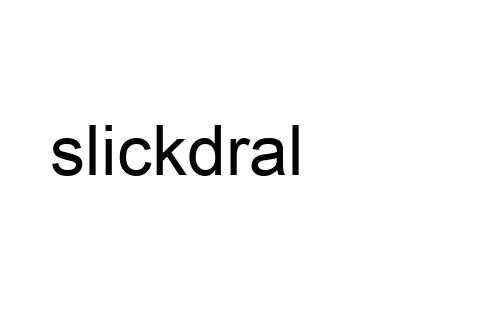 slickdral
