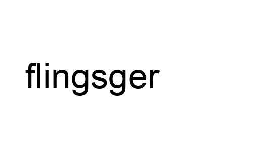 flingsger