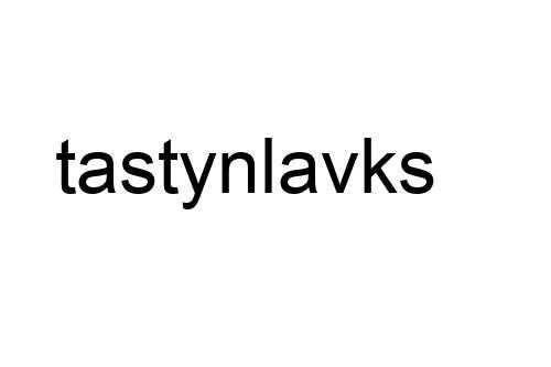 tastynlavks