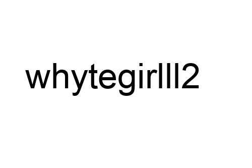 whytegirlll2