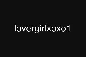 lovergirlxoxo1
