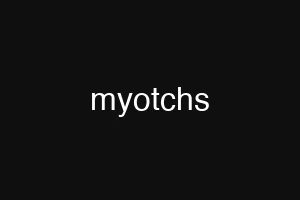 myotchs