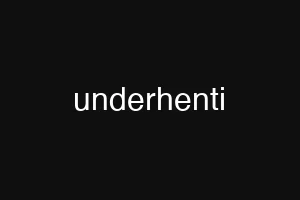underhenti