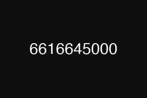 6616645000